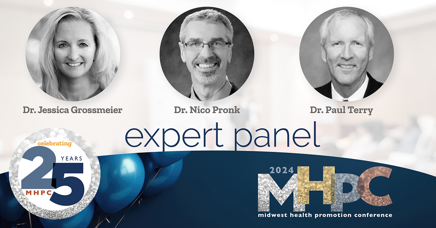 Celebrating 25 years MHPC Conference expert panel image featuring the headshots of Dr. Jessica Grossmeier, Dr. Nico Pronk, Dr. Paul Terry